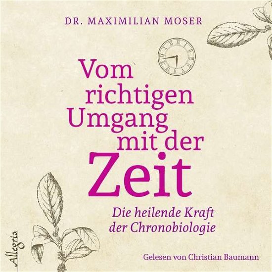 Cover for Audiobook · Vom Richtigen Umgang Mit Der Zeit (Hörbok (CD)) (2017)