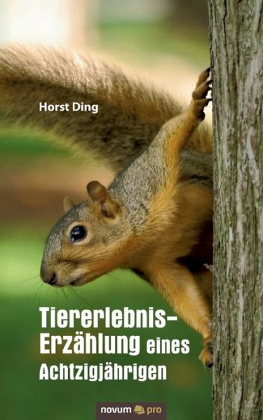 Cover for Ding · Tiererlebnis-Erzählung eines Achtz (Book) (2016)