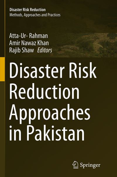 Cover for Disaster Risk Reduction Approaches in Pakistan - Disaster Risk Reduction (Pocketbok) [Softcover reprint of the original 1st ed. 2015 edition] (2016)