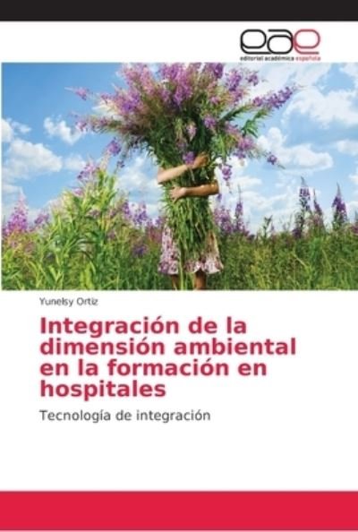 Cover for Ortiz · Integración de la dimensión ambie (Bog) (2018)