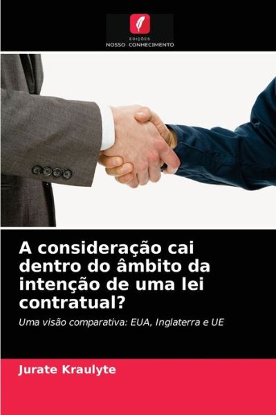Cover for Jurate Kraulyte · A consideracao cai dentro do ambito da intencao de uma lei contratual? (Paperback Book) (2021)