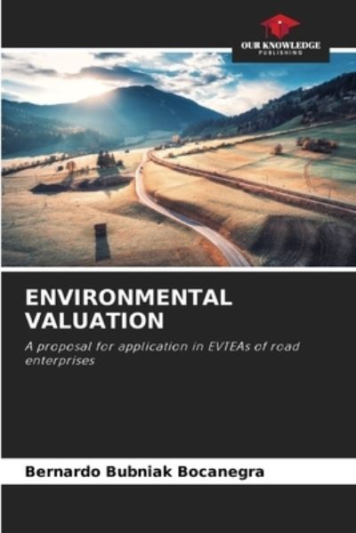 Cover for Bernardo Bubniak Bocanegra · Environmental Valuation (Paperback Book) (2021)