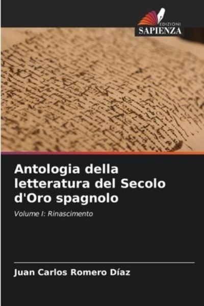 Cover for Juan Carlos Romero Diaz · Antologia della letteratura del Secolo d'Oro spagnolo (Paperback Book) (2021)