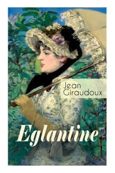 Cover for Jean Giraudoux · Eglantine (Paperback Bog) (2017)
