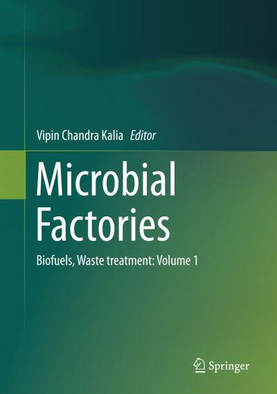 Cover for Microbial Factories: Biofuels, Waste treatment: Volume 1 (Paperback Book) [Softcover reprint of the original 1st ed. 2015 edition] (2018)