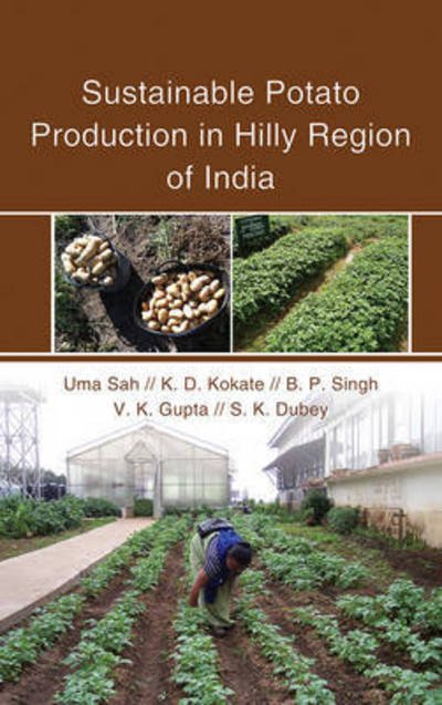 Cover for Uma Sah · Sustainable Potato Production in Hilly Region of India (Hardcover bog) (2014)