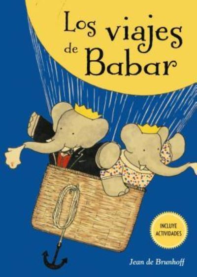 Cover for Jean de Brunhoff · Viajes De Babar, Los / Pd. (Hardcover Book) (2019)