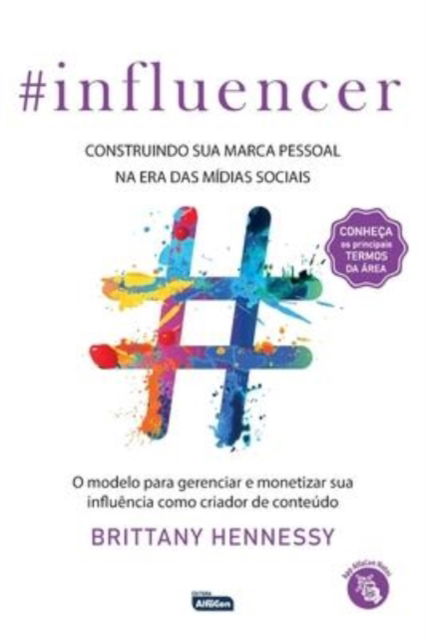 Cover for Brittany Hennessy · Influencer: Construindo Sua Marca Pessoal Na Era Das MÍdias Sociais (Paperback Book) (2020)