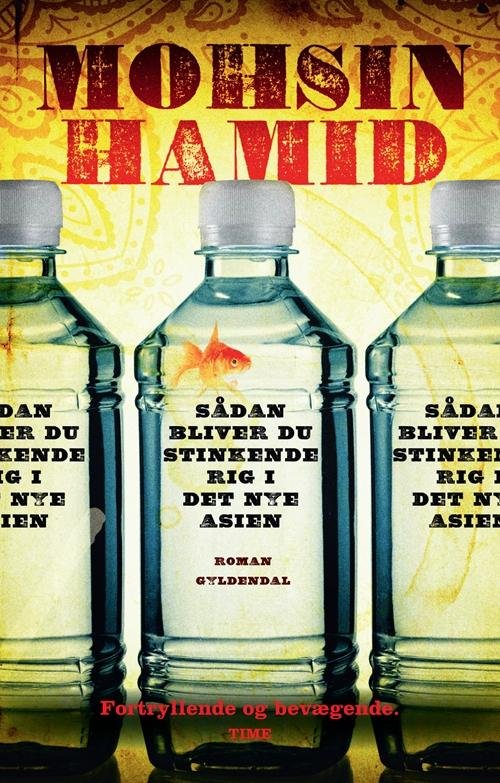 Cover for Mohsin Hamid · Sådan bliver du stinkende rig i det nye Asien (Sewn Spine Book) [1. Painos] (2014)