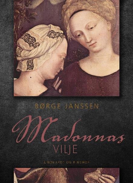 Cover for Børge Janssen · Madonnas vilje (Sewn Spine Book) [1st edition] (2018)