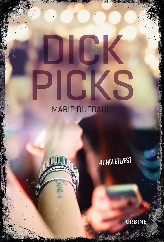 Cover for Marie Duedahl · #UNGLETLÆST: Dick Pics (Hardcover bog) [1. udgave] (2018)