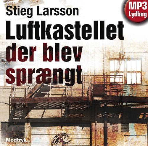 Millennium trilogien, 3: Luftkastellet der blev sprængt - Stieg Larsson - Audiolivros - Modtryk - 9788770532969 - 25 de março de 2009