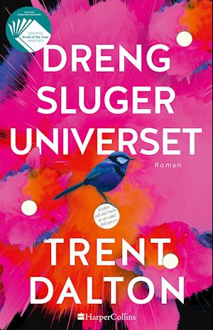 Cover for Trent Dalton · Dreng sluger universet (Inbunden Bok) [1:a utgåva] (2019)