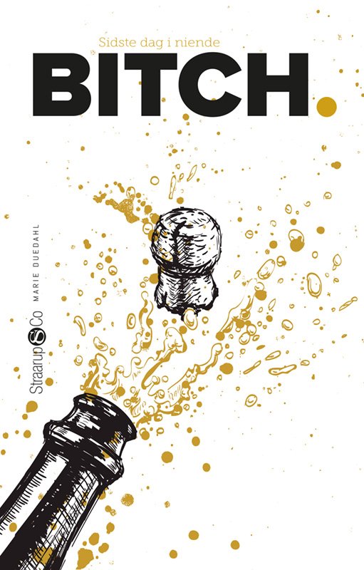 Cover for Marie Duedahl · Sidste dag i niende: Bitch (Hardcover bog) [1. udgave] (2022)