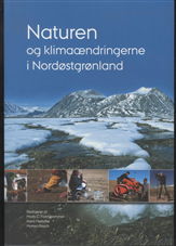 Naturen og klimaændringerne i Nordøstgrønland - Forchhammer; Meltofte; Rasch - Bøger - Aarhus Universitetsforlag - 9788779344969 - 11. december 2009