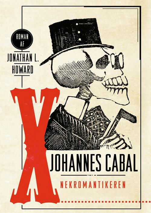 Cover for Jonathan L. Howard · Johannes Cabal Nekromantikeren (Sewn Spine Book) [1º edição] (2014)