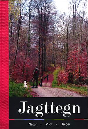 Cover for Niels Søndergaard (ansv. redaktør) · Jagttegn (Gebundenes Buch) [4. Ausgabe] (2020)