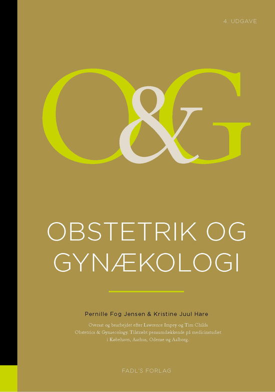 Pernille Fog Svendsen og Kristine Juul Hare · Obstetrik og gynækologi 4. udgave (Hardcover Book) [4. wydanie] (2022)