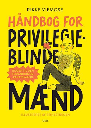 Rikke Viemose · Håndbog for privilegieblinde mænd (Bound Book) [1st edition] (2022)