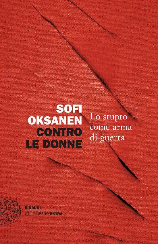 Cover for Sofi Oksanen · Contro Le Donne. Lo Stupro Come Arma Di Guerra (Bog)