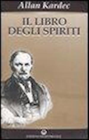 Cover for Allan Kardec · Il Libro Degli Spiriti (Book)