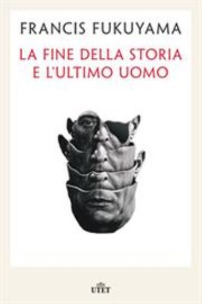 Cover for Francis Fukuyama · La Fine Della Storia E L'ultimo Uomo (Bog)