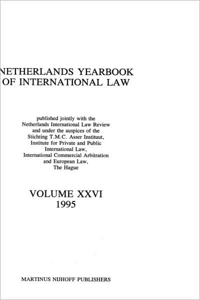 Cover for T.M.C. Asser Instituut · Netherlands Yearbook of International Law, 1995, Vol XXVI (Hardcover bog) (1989)