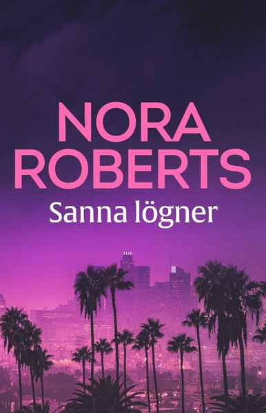 Cover for Nora Roberts · Sanna lögner (ePUB) (2018)