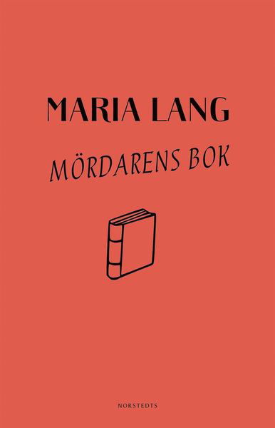 Maria Lang: Mördarens bok - Maria Lang - Boeken - Norstedts - 9789113091969 - 10 januari 2019