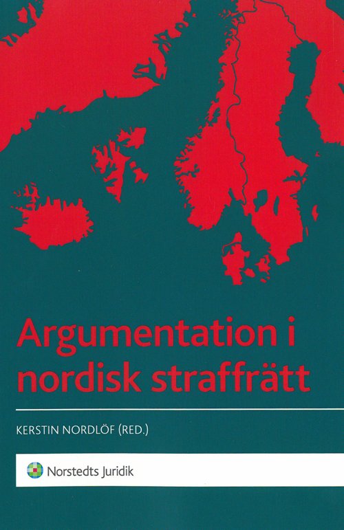 Cover for Kerstin Nordlöf (red.) · Argumentation i nordisk straffrätt (Sewn Spine Book) (2013)