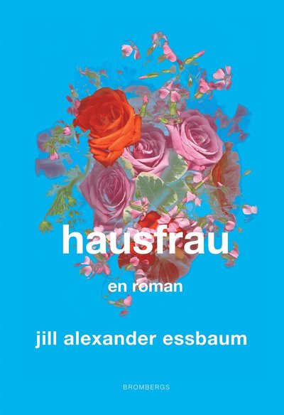 Cover for Jill Alexander Essbaum · Hausfrau (ePUB) (2015)