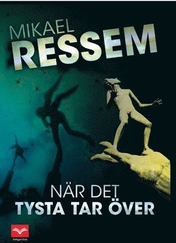 Cover for Mikael Ressem · Erik Sandström: När det tysta tar över (Map) (2015)