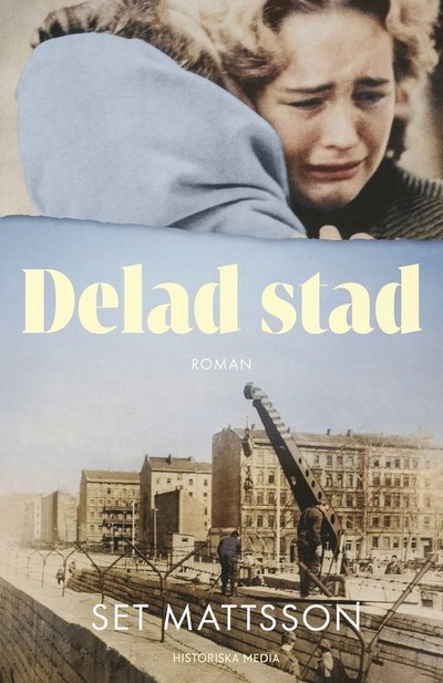 Cover for Set Mattsson · Delad stad (Innbunden bok) (2024)