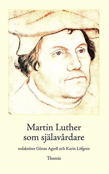 Cover for Martin Luther · Martin Luther som själavårdare (Indbundet Bog) (2016)
