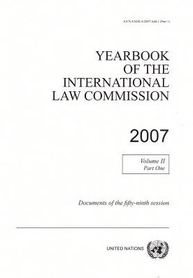 Cover for United Nations: International Law Commission · Yearbook of the International Law Commission 2007: Vol. 2: Part 1 - Yearbook of the International Law Commission 2007 (Paperback Book) (2014)