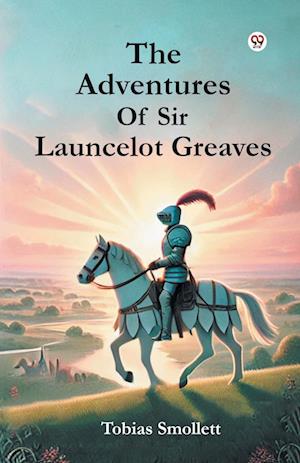 Cover for Tobias Smollett · The Adventures of Sir Launcelot Greaves (Taschenbuch) (2025)