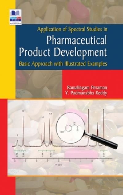 Cover for Ramalingam Peraman · Application of Spectral studies in Pharmaceutical Product development: (Basic Approach with Illustrated Examples) (Hardcover Book) [St edition] (2019)
