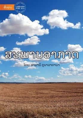Cover for Amani Gunawardana · Weather (Lao edition) - &amp;#3754; &amp;#3760; &amp;#3742; &amp;#3762; &amp;#3738; &amp;#3757; &amp;#3762; &amp;#3713; &amp;#3762; &amp;#3732; (Taschenbuch) (2020)