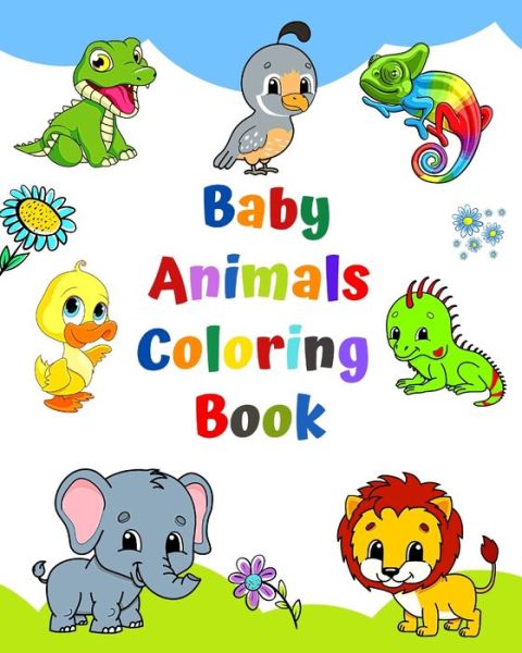 Cover for Maryan Ben Kim · Baby animals coloring book: Book with big and simple images, easy to color for kindergarten and preschool. (Pocketbok) (2023)