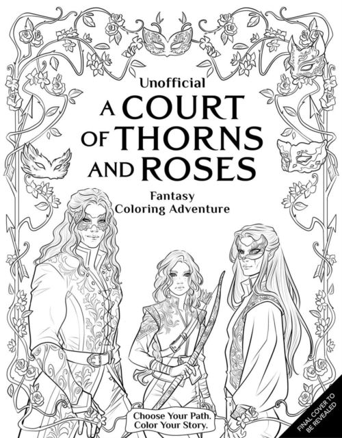 Cover for Erin Kwong · Unofficial: A Court of Thorns and Roses Fantasy Coloring Adventure (Paperback Book) (2025)