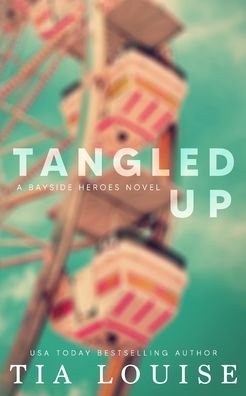 Tangled Up: Special edition paperback - Tia Louise - Livros - Independently Published - 9798407620969 - 24 de janeiro de 2022