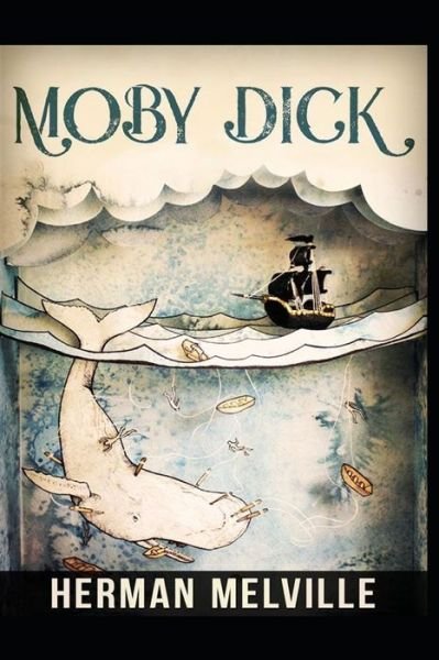 Cover for Herman Melville · Moby Dick: a classics illustrated edition (Paperback Bog) (2021)