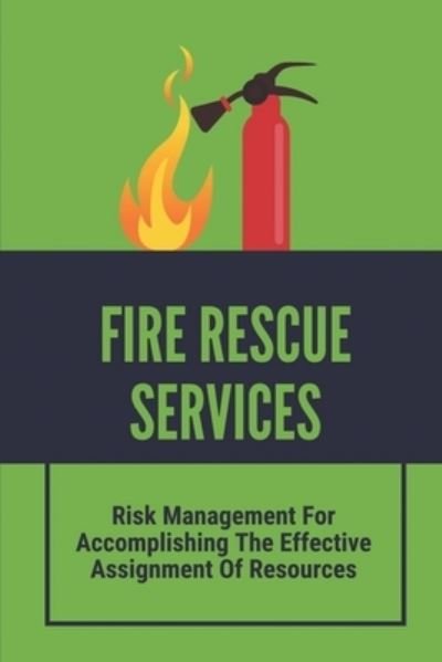 Cover for Tosha Dimaggio · Fire Rescue Services (Paperback Book) (2021)
