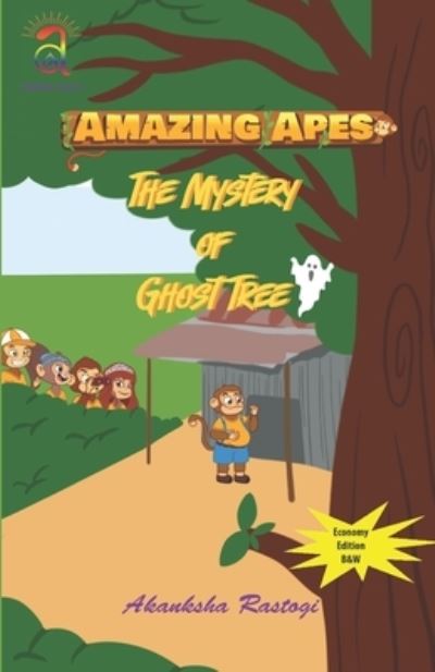 Cover for Akanksha Rastogi · Amazing Apes- The Mystery of Ghost Tree (B &amp; W) - Amazing Apes (Paperback Book) (2021)