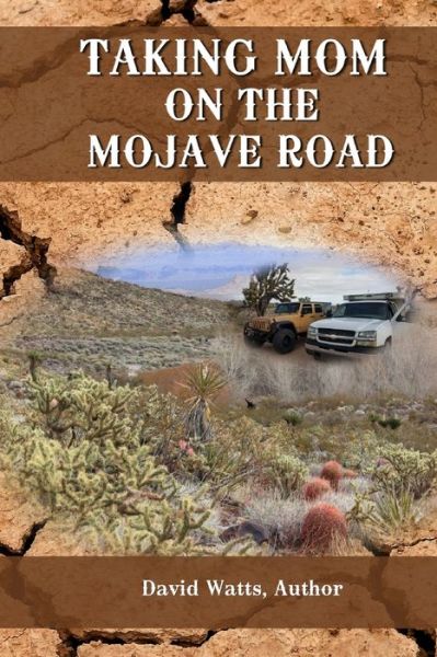 Cover for David Watts · Taking Mom on the Mojave Road (Paperback Book) (2020)