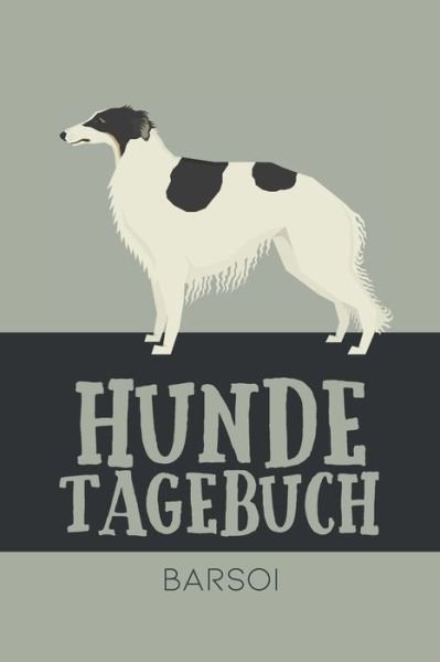 Cover for Dog Kings · Hundetagebuch Barsoi (Pocketbok) (2020)