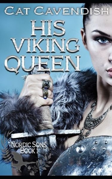Cover for Cat Cavendish · His Viking Queen (Paperback Book) (2020)