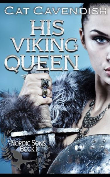 Cover for Cat Cavendish · His Viking Queen (Taschenbuch) (2020)