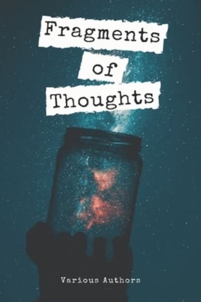 Cover for Various Authors · Fragments of Thoughts (Paperback Bog) (2020)