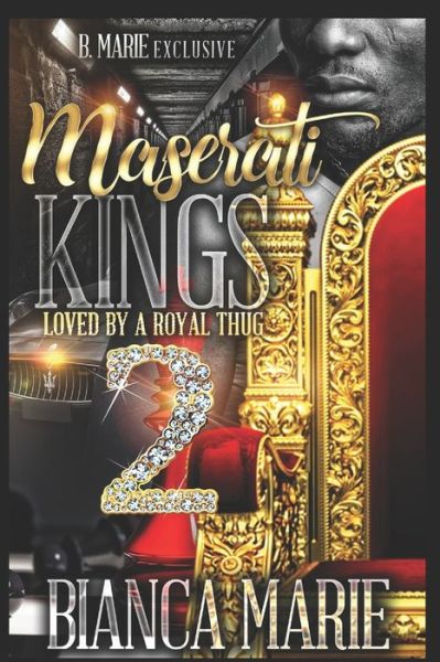 Maserati Kings 2 - Bianca Marie - Libros - Independently Published - 9798634372969 - 5 de abril de 2020